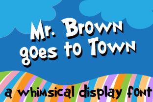 Mr. Brown Goes to Town: A Playful Display Font for Brands