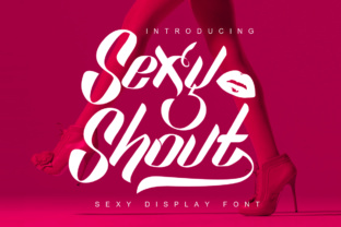 Sexy Shout: The Display Font That Transforms Brand Identity